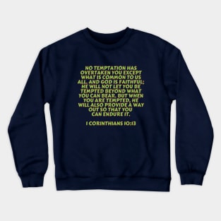 Bible Verse 1 Corinthians 10:13 Crewneck Sweatshirt